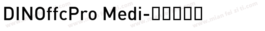 DINOffcPro Medi字体转换